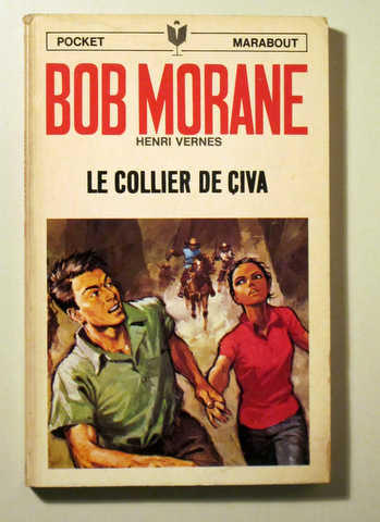 BOB MORANE. LE COLLIER DE ÇIVA - Paris 1966