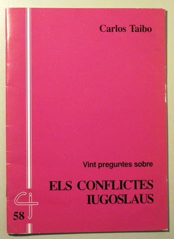 VINT PREGUNTES SOBRE ELS CONFLICTES IUGOSLAUS - Barcelona 1994