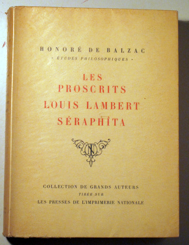 LES PROSCRITS. LOUIS LAMBERT. SÉRAPHITA. La comédie humanie. Études philosophiques - Paris 1958