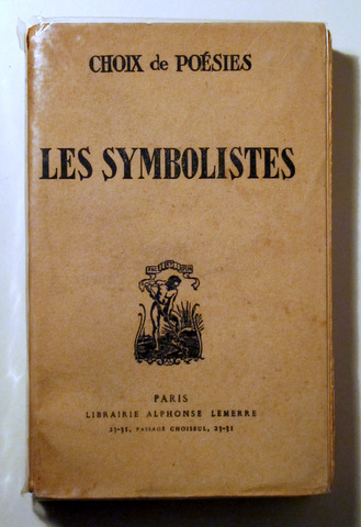 CHOIX DE POÉSIES. LES SYMBOLISTES - Paris 1933 - Ilustrado