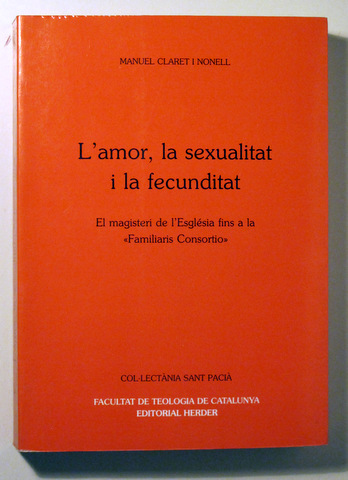 L'AMOR, LA SEXUALITAT I LA FECUNDITAT - Barcelona 1995 - Dedicat