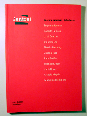 CENTRAL. Lectura, memòria i tolerància  - Barcelona 2003 - Ilustrado