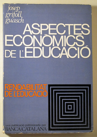 ASPECTES ECONÒMICS DE L'EDUCACIÓ - Barcelona 1969