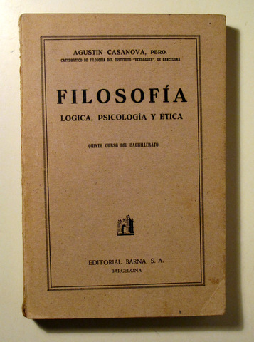 FILOSOFÍA. Lógica, Psicología y Ética - Barcelona 1944