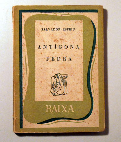 ANTÍGONA. FEDRA - Palma de Mallorca 1955 - 1ª edició
