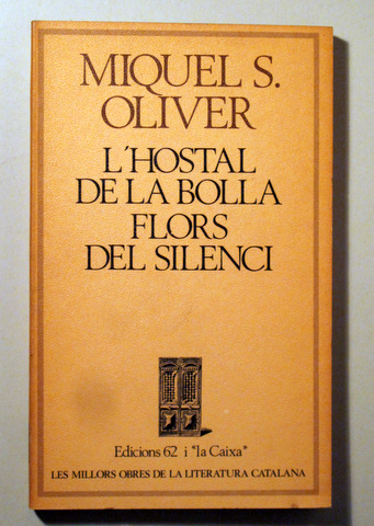 L'HOSTAL DE LA BOLLA - FLORS DEL SILENCI -  Barcelona  1981