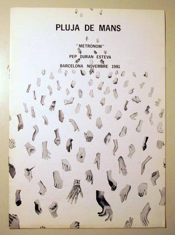 PLUJA DE MANS "Metrònom" 1981 - Barcelona 1981 - Il·lustrat