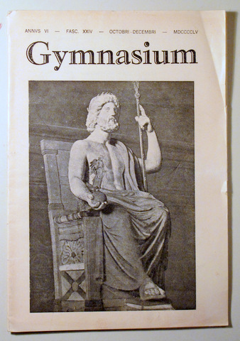 GYMNASIUM. Annus VI- Fas. XXIV - Octobri-decembri MDCCCCLV - Bogotá 1955 - Ilustrado