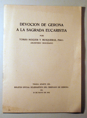 DEVOCIÓN DE GERONA A LA SAGRADA EUCARISTIA - Gerona 1952
