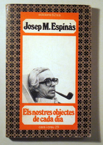ELS NOSTRES OBJECTES DE CADA DIA. Petit diccionari irònic i sentimental - Barcelona 1981 - 1ª edició