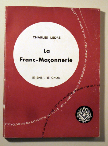 LA FRANC-MAÇONNERIE - Paris 1956