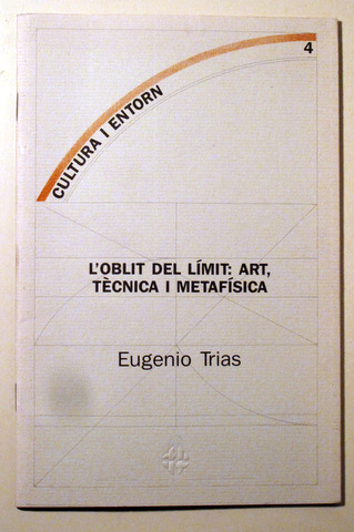 L'OBLIT DEL LÍMIT: ART TÈCNICA I METAFÍSICA - Barcelona 19889