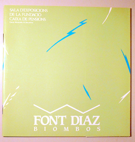 FONT DIAZ. BIOMBOS - Barcelona 1984 - Il·lustrat