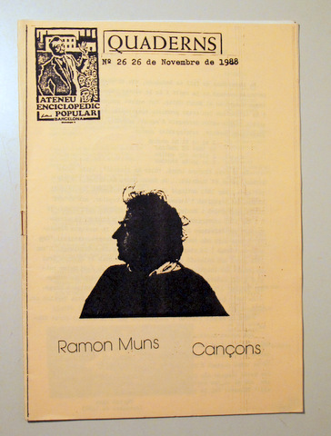 QUADERNS.Nº 26. Ramon Muns. Cançons - Barcelona 1988 - Il·lustrat