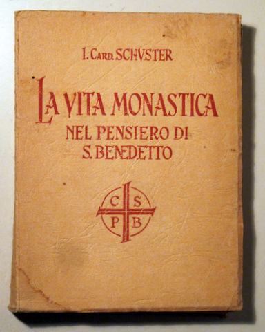 LA VITA MONASTICA NEL PENSIERO DI S. BENEDETTO - Viboldone 1949
