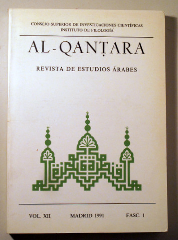 AL- QANTARA. Revista Estudios Árabes. Vol.XII. Fasc.1 - Madrid 1991 - Ilustrado
