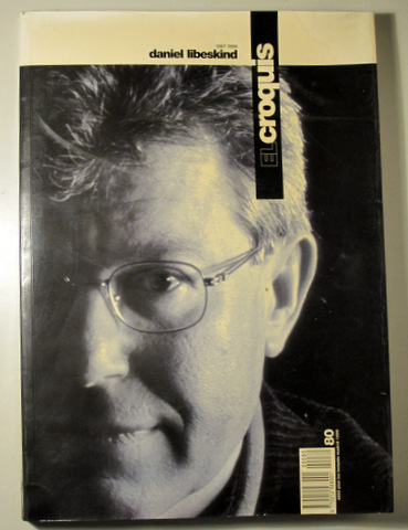 EL CROQUIS. Arquitectura y Diseño nº 80. Daniel Libeskind. 1987-1996. - Madrid 1996 - Muy ilustrado