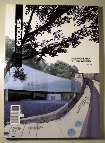 EL CROQUIS. Arquitectura y Diseño nº 99. KAZUYO SEJIMA + RYUE NISHIZAWA 1995-2000 - Madrid 2000 - Muy ilustrado