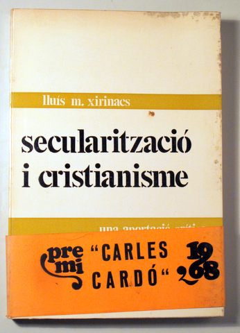SECULARITZACIÓ I CRISTIANISME. Una aportació a la teologia de la mort de déu - Barcelona 1969