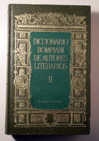 DICCIONARIO BOMPIANI DE AUTORES LITERARIOS II. CH-HIG - Barcelona 1987 - Ilustrado