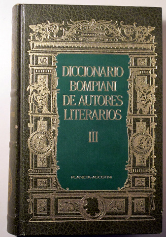 DICCIONARIO BOMPIANI DE AUTORES LITERARIOS III. HIL-MIN - Barcelona 1988 - Ilustrado