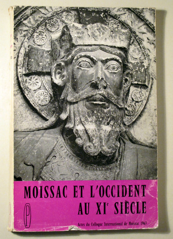 MOISSAC ET L'OCCIDENT AU XIc SIÈCLE - Toulouse 1964 - Ilustrado