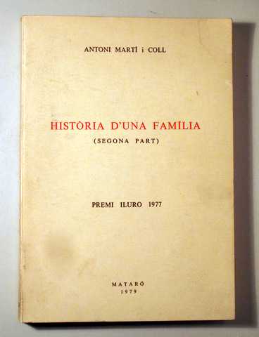 HISTÒRIA D'UNA FAMÍLIA (segona part) - Mataró 1979