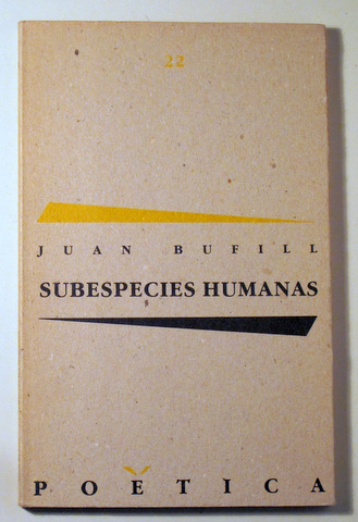 SUBESPECIES HUMANAS - Barcelona 1992 - 1ª edición