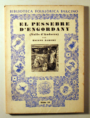 EL PESSEBRE D'ENGORDANY (Valls d'Andorra) - Barcelona 1958 - Il·lustrat