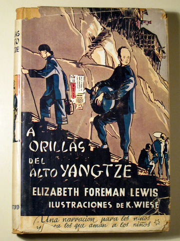 A ORILLAS DEL ALTO YANGTZE - Barcelona 1942 - Ilustrado
