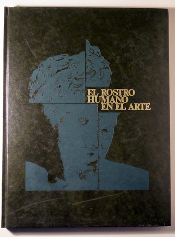 EL ROSTRO HUMANO EN EL ARTE - Barcelona 1984 - Muy ilustrado