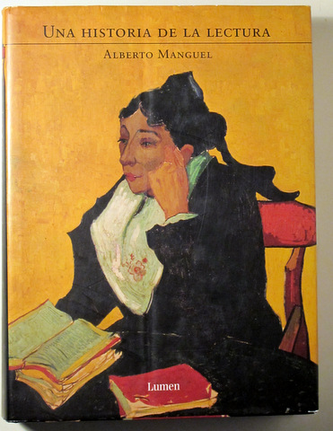 UNA HISTORIA DE LA LECTURA - Barcelona 2005 - Muy ilustrado