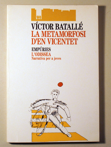 LA METAMORFOSI D'EN VICENTET- Barcelona 1990 - 1ª edició