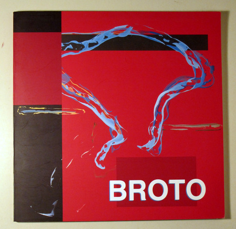 BROTO. Obra Gráfica - Paris 2002 - Muy ilustrado