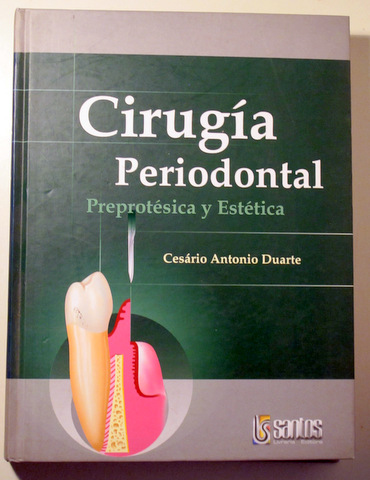 CIRUGÍA PERIODONTAL. Preprotésica y Estética - Sao Paulo 2004 - Muy ilustrado
