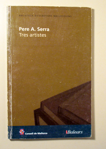 TRES ARTISTES. Joan Miró, Juli Ramis i Aligi Sassu - Palma de Mallorca 1981