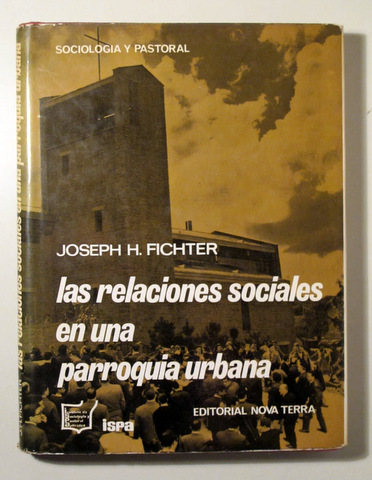 LAS RELACIONES SOCIALES EN UNA PARROQUIA URBANA - Barcelona 1966