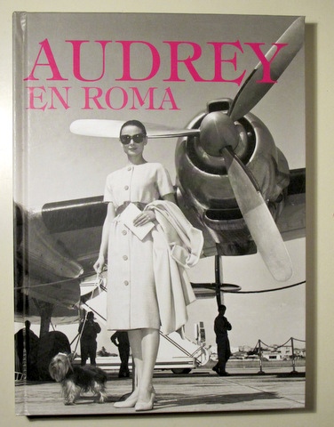 AUDREY EN ROMA Barcelona 2012 - Muy ilustrado