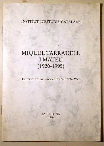MIQUEL TARRADELL I MATEU 1920-1995 - Barcelona 1996