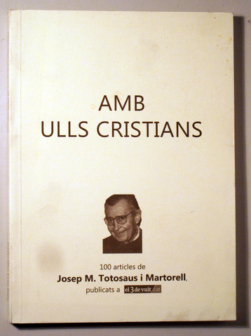 AMB ULLS CRISTIANS. 100 articles - Barcelona 2012