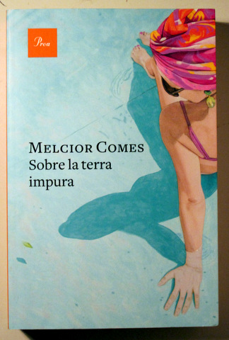 SOBRE LA TERRA IMPURA - Barcelona 2018 - 1º edició