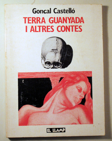 TERRA GUANYADA I ALTRES CONTES - Barcelona 1985 - 1a edició