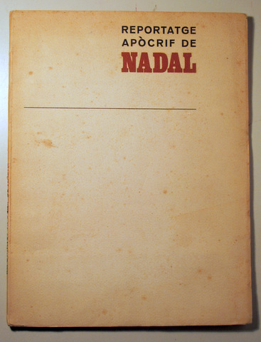 REPORTATGE APÒCRIF DE NADAL - Sabadell 1967 - Il·lustrat
