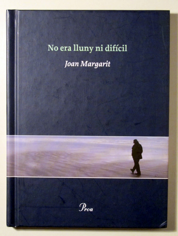 NO ERA LLUNY NI DIFICIL - Barcelona 2010 - 1ª edició - Tapa dura