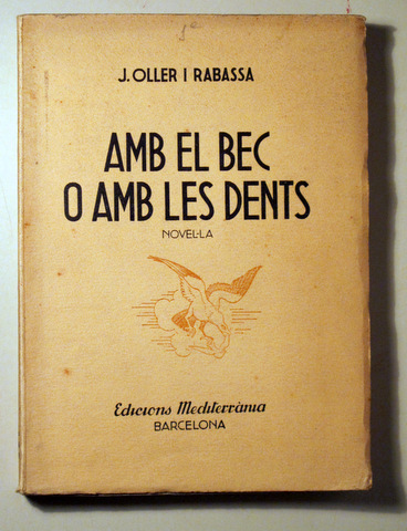 AMB EL BEC O AMB LES DENTS - Barcelona 1936 - 1a edició