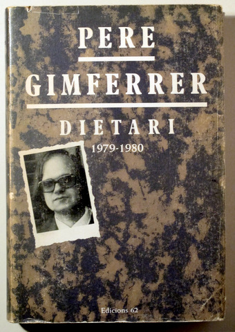DIETARI 1979-1980 - SEGON DIETARI 1980-1982 (2 vol.) - Barcelona 1981-1982 - 1ª edició
