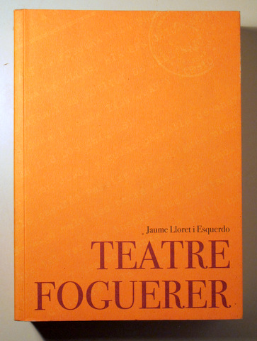 TEATRE FOGUERER -  Alacant 2003