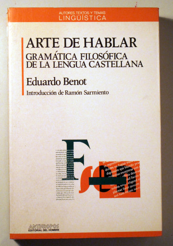 ARTE DE HABLAR. Gramática Filosófica de la Lengua Castellana - Barcelona 1991 - Reproducción facsímil