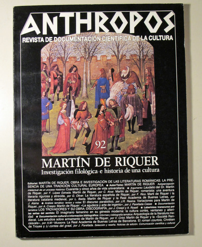 ANTHROPOS 92. Martín de Riquer. Investigaxción filolófica e historia de una cultura - Sant Cugat del Vallès 1989 - Ilustrado