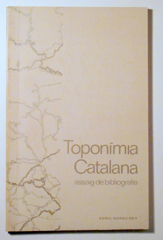 TOPONÍMIA CATALANA. Assaig de bibliografia - Barcelona 1974